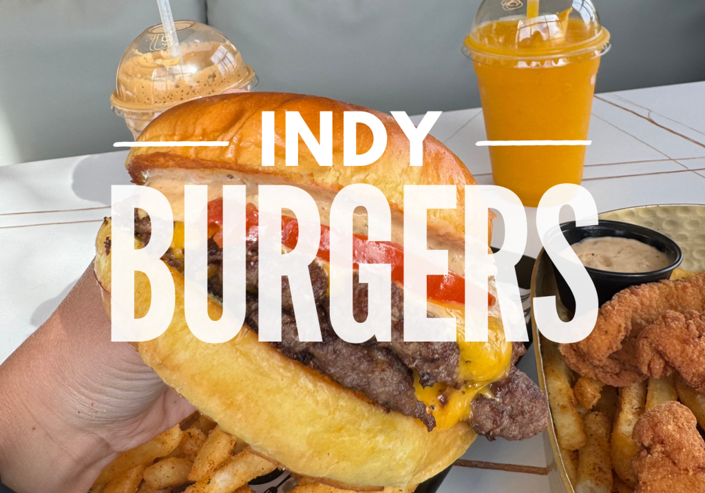 Best Burgers in Indianapolis + Central&nbsp;Indiana
