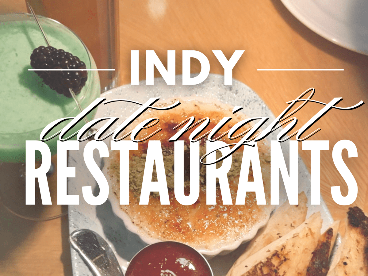 Top Date Night Restaurants in&nbsp;Indianapolis