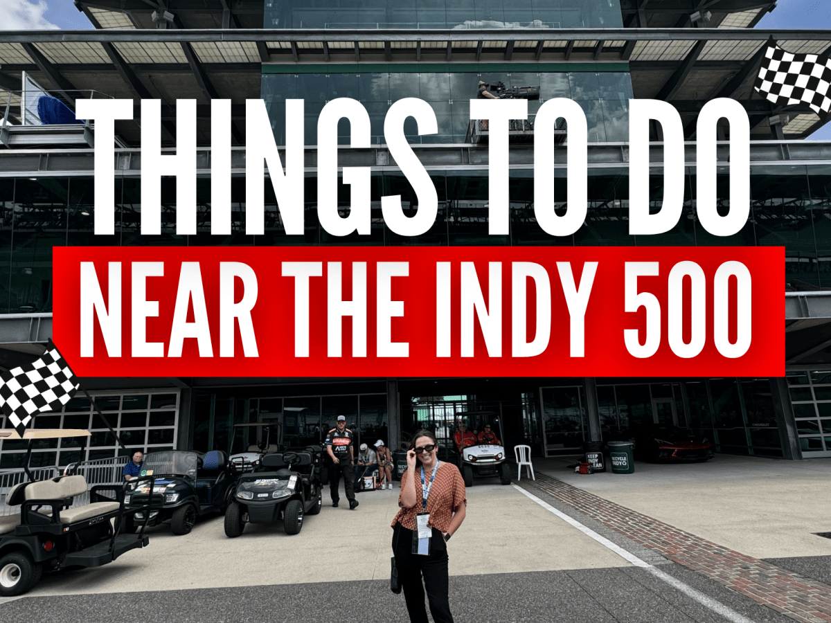 Things to do Near the Indy&nbsp;500